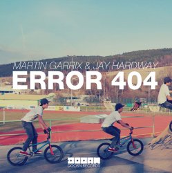 Обложка Martin Garrix & Jay Hardway - Error 404 (Original Mix)