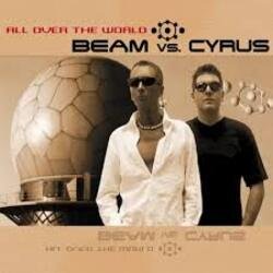 Обложка Beam vs. Cyrus - All Over The World [Megara vs. DJ Lee Remix]