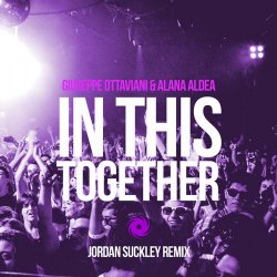 Обложка Giuseppe Ottaviani feat. Alana Aldea - In This Together (Jordan Suckley Remix)