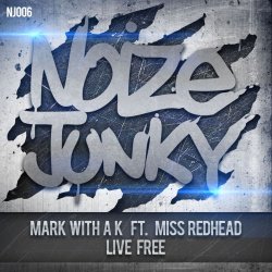 Обложка Mark with A K Ft. Miss Redhead - Live Free
