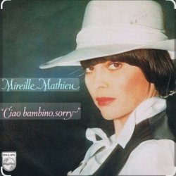 Обложка Mireille Mathieu - Ciao, Bambino, Sorry