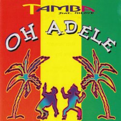 Обложка Tamba feat. Miloud - Oh Adele (Adele Dry)
