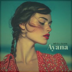 Обложка MD DJ & Olivia - Ayana