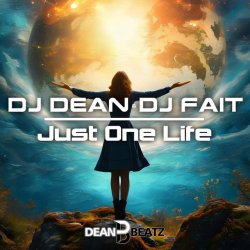 Обложка DJ Dean & DJ Fait - Just One Life (Extended Mix)