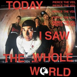 Обложка Pierce the Veil - Today I Saw The Whole World