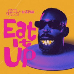 Обложка Tinie Tempah & Skepsis - Eat It Up