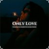 Sara Hadid & Umar Keyn, Zakirovec - Only Love (Original Mix)