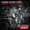 Coming Soon!!!, Waio - Create The Machine