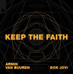 Обложка Armin van Buuren & Bon Jovi - Keep The Faith (Extended Mix)