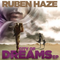 Обложка Dirty South & Alesso feat. Ruben Haze - City Of Dreams (Original Mix)