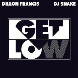 Обложка Dillon Francis & DJ Snake - Get Low