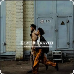 Обложка Sara Hadid ,Umar Keyn, DNDM - Love Betrayed (2025)