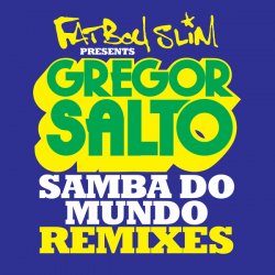 Обложка Fatboy Slim - Samba Do Mundo (Olav Basoski Remix)