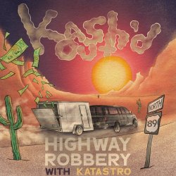 Обложка Kash'd Out - Highway Robbery