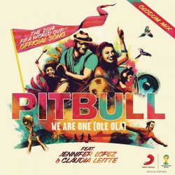 Обложка Pitbull feat. Jennifer Lopez & Claudia Leitte - We Are One (Ole Ola)