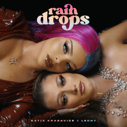 Обложка Katja Krasavice & Leony - Raindrops (Intl. Version)