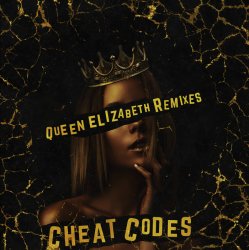 Обложка Cheat Codes - Queen Elizabeth (Aspyer Remix)
