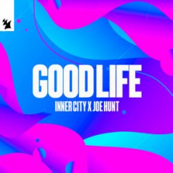 Обложка Inner City & Joe Hunt - Good Life