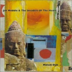Обложка Jah Wobble And The Invaders Of The Heart - Lam Tang Way Dub