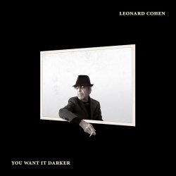 Обложка Leonard Cohen - You Want It Darker
