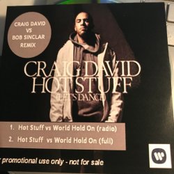 Обложка Craig David Vs Bob Sinclar - Hot Stuff World Hold On (Radio Edit)