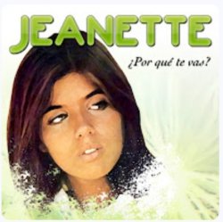 Обложка Jeanette - ¿Porqué Te Vas?