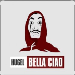 Обложка El Profesor - Bella ciao (HUGEL Remix)