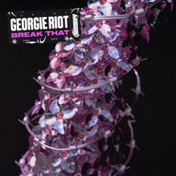 Обложка Georgie Riot - Break That (Mixed)