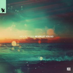 Обложка Nick Schilder - Never Let You Go