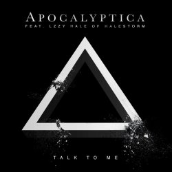 Обложка Apocalyptica & Lzzy Hale - Talk To Me