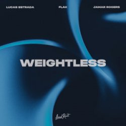 Обложка Lucas Estrada & FLAK & Jamar Rogers - Weightless