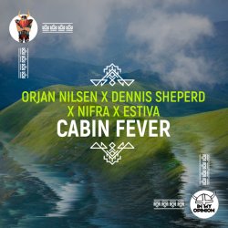 Обложка Orjan Nlsen, Nifra & Estiva - Cabin Fever (Extended Mix)