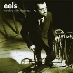 Обложка Eels - Trouble with Dreams