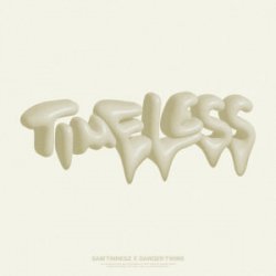 Обложка Sam Tinnesz & Danger Twins - Timeless