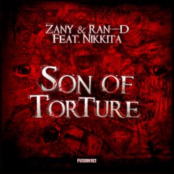 Обложка Zany & Ran-D Ft. Nikkita - Son Of Torture (Original Edit)