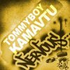Tommyboy - Kamavtu (Crazibiza Remix)