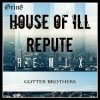 Gutter Brothers - House Of III Repute