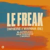 Portada Blasterjaxx & NileRodgers & 1World - Le Freak (Where I Wanna Be) Blasterjaxx & NileRodgers & 1World - Le Freak (Where I Wanna Be)