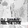 DJ Sammy - Feel the love (radio edit)
