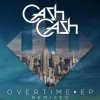 Cash Cash - Overtime (Vicetone Remix)