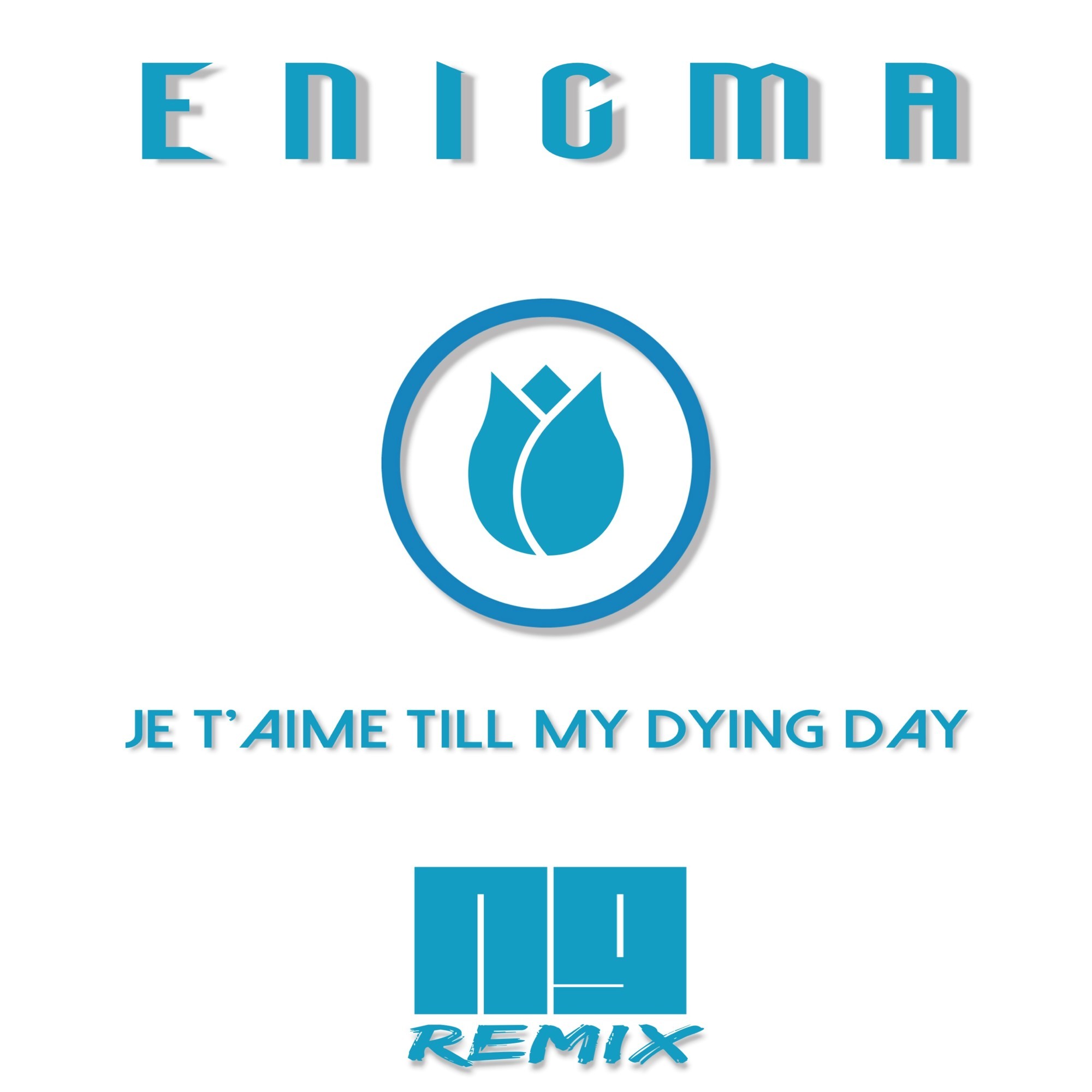 Обложка ENIGMA - Je T'aime Till My Dying Day (NJ Remix)