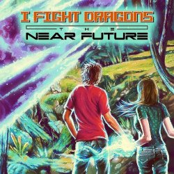 Обложка I Fight Dragons - Prelude