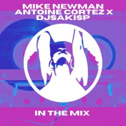 Обложка Mike Newman & Antoine Cortez - Make That Move (Original Mix)
