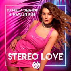 Обложка Dj Feel & Desmind & Natalie Rise - Stereo Love