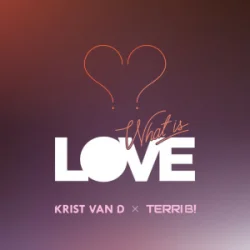 Обложка Krist Van D & Terri B! - What Is Love