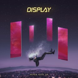Обложка Display - Never Give Up