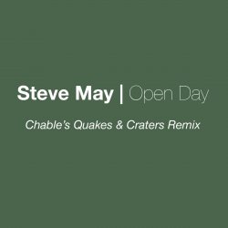 Обложка Steve May - Open Day (Luke Chable Quakes & Craters Remix)