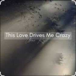 Обложка Umar Keyn - This Love Drives Me Crazy