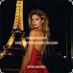 Обложка Umar Keyn - Deceived Heart Again