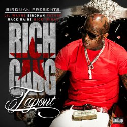Обложка Rich Gang, Lil Wayne, Birdman, Mack Maine - Tapout (Explicit Version)